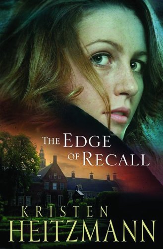 The Edge of Recall by Kristen Heitzmann