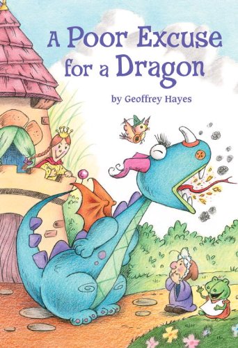 A Poor Excuse for a Dragon by Geoffrey Hayes