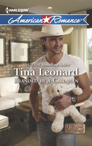 Branded by a Callahan (Callahan Cowboys Book 11) by Tina Leonard
