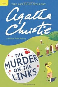 The Murder on the Links: A Hercule Poirot Mystery