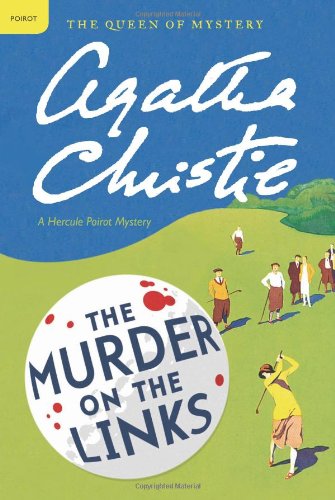 The Murder on the Links: A Hercule Poirot Mystery by Agatha Christie