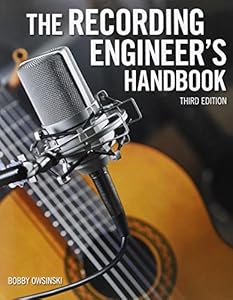 The Recording Engineer's Handbook
