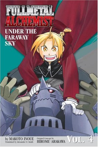 Under the Faraway Sky (Fullmetal Alchemist Novel, Volume 4) by Hiromu Arakawa