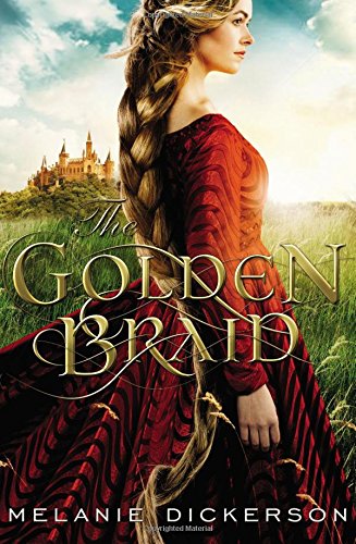 The golden braid by Melanie Dickerson