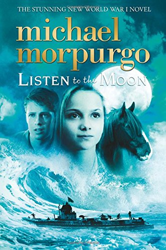 Listen to the Moon by Michael Morpurgo