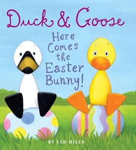 Duck &amp; Goose, Here Comes the Easter Bunny!