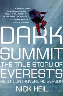 Dark Summit: The True Story of Everest's Most Controversial Season