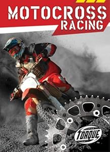 Motocross Racing (Torque Books: Action Sports)