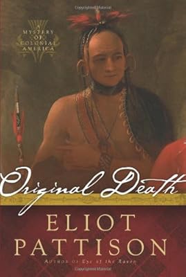 Original Death: A Mystery of Colonial America