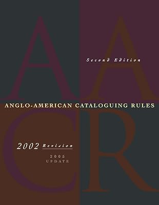 Anglo-American Cataloguing Rules, 2nd Revised Edition