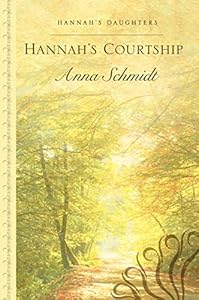Hannah's Courtship by Emma Miller