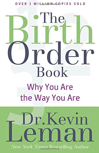 The Birth Order Book: Why You Are the Way You Are by Dr. Kevin Leman