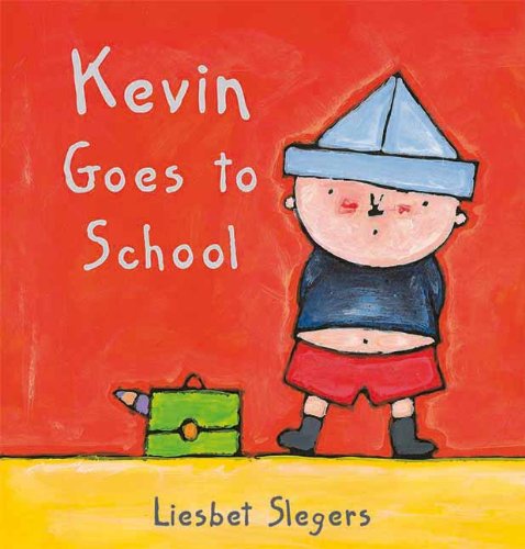 Kevin Goes to School by Liesbet Slegers