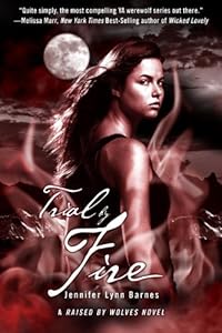 Trial by Fire: A Raised by Wolves Novel