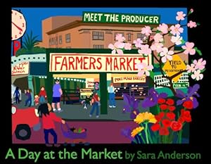 A Day at the Market by Sara Anderson