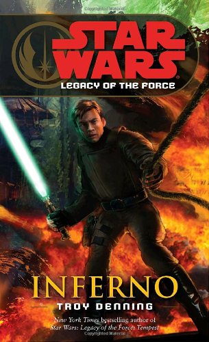 Inferno (Star Wars: Legacy of the Force, Book 6) by Troy Denning