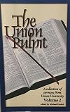 The Union Pulpit: A Collection of Sermons From Union University Volume 2