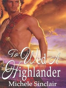 To Wed A Highlander (McTiernay Brothers)