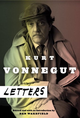 Kurt Vonnegut: Letters by Kurt Vonnegut
