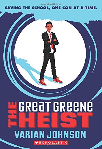 The Great Greene Heist by Varian Johnson