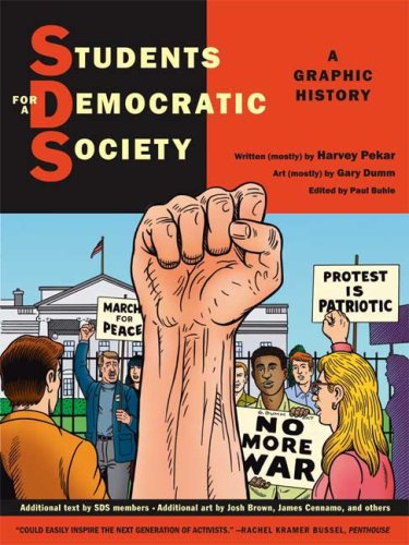 Students for a Democratic Society: A Graphic History by Harvey Pekar