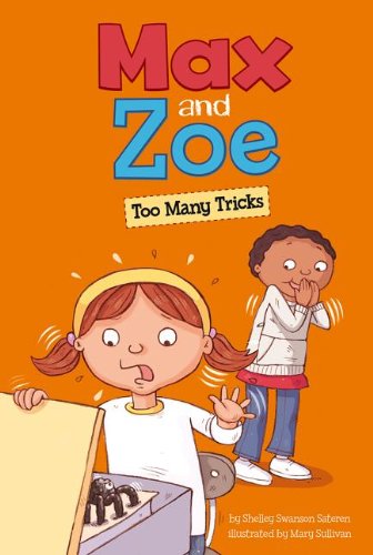 Max and Zoe: Too Many Tricks by Shelley Swanson Sateren  ,