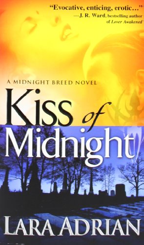 Kiss of Midnight (The Midnight Breed, Book 1) by Lara Adrian