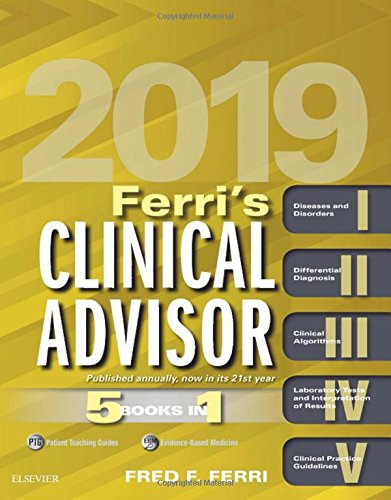 Ferri's Clinical Advisor 2019: 5 Books in 1 by Fred F. Ferri MD