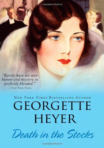 Death in the Stocks by Georgette Heyer