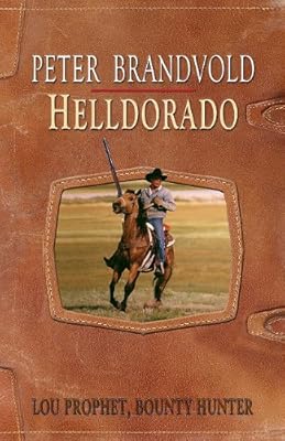 Helldorado (Lou Prophet, Bounty Hunter)