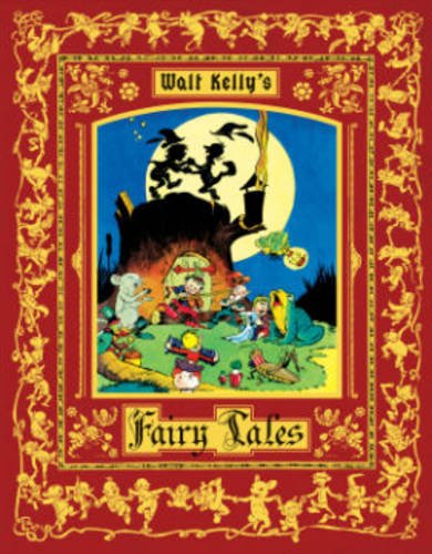 Walt Kelly's Fairy Tales by Walt Kelly