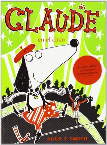 Claude en el circo by Alex T Smith