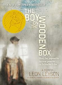 The Boy on the Wooden Box: How the Impossible Became Possible . . . on Schindler's List