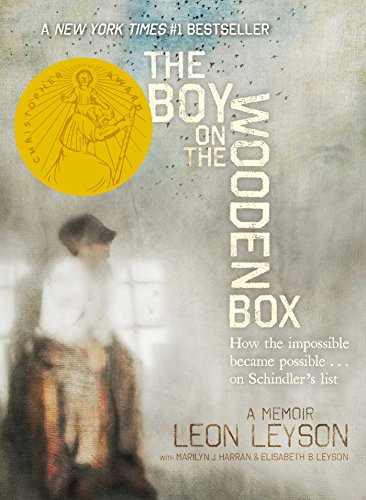 The Boy on the Wooden Box: How the Impossible Became Possible . . . on Schindler's List by Leon Leyson