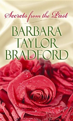 Secrets from the Past by Barbara Taylor Bradford