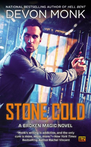 Stone Cold: A Broken Magic Novel by Devon Monk