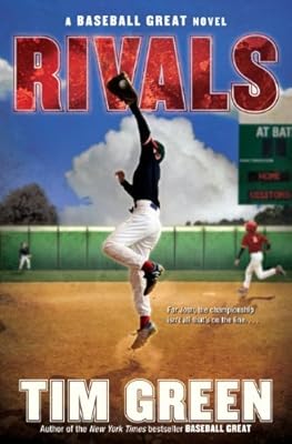 Rivals: A Baseball Great Novel