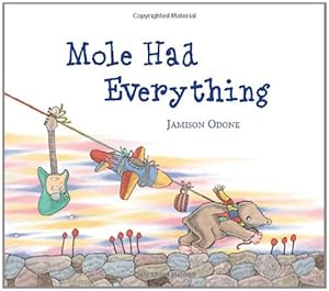 Mole Had Everything