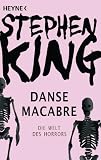 Danse Macabre: Die Welt des Horrors - Stephen King