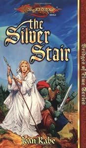The Silver Stair (Dragonlance Bridges of Time, Vol. 3)