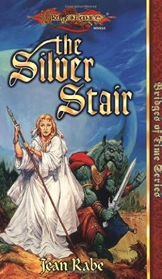 The Silver Stair (Dragonlance Bridges of Time, Vol. 3)