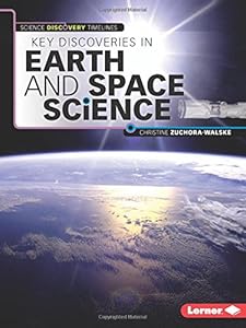 Key Discoveries in Earth and Space Science