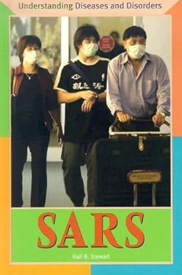 SARS (Understanding Diseases and Disorders)