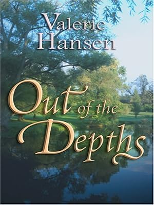 Out of the Depths (Steeple Hill Love Inspired Suspense #35)