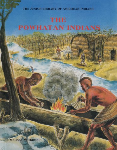Powhatan Indians (Jrs) (Junior Library of American Indians) by Melissa McDaniel