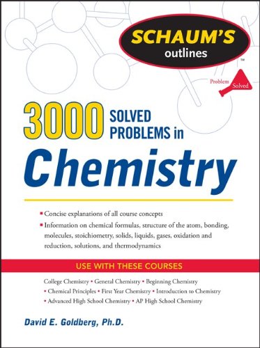 3,000 Solved Problems In Chemistry (Schaum's Outline Series) by David Goldberg