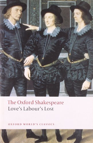 Love's Labour's Lost: The Oxford Shakespeare by William Shakespeare
