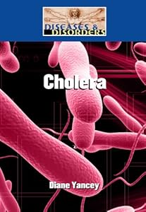 Cholera (Diseases & Disorders)