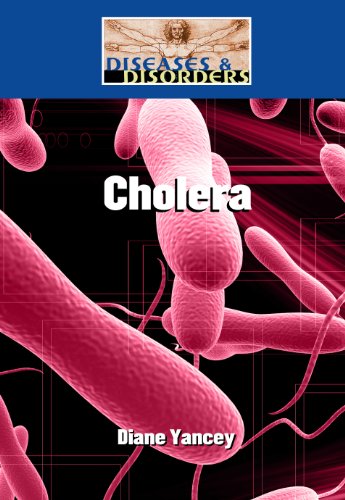 Cholera (Diseases & Disorders) by Diane Yancey
