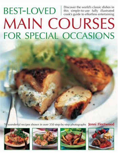 Best Loved Main Courses for Special Occasions by Jenni Fleetwood